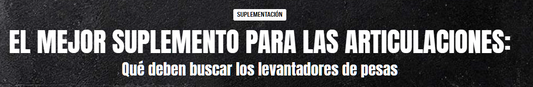 EL MEJOR SUPLEMENTO PARA LAS ARTICULACIONES